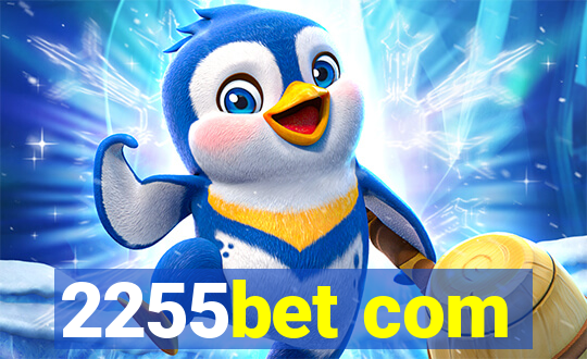2255bet com